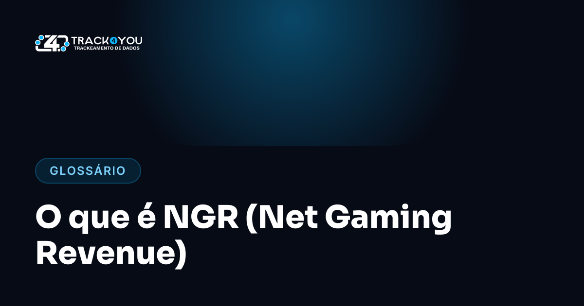O que é NGR (Net Gaming Revenue)
