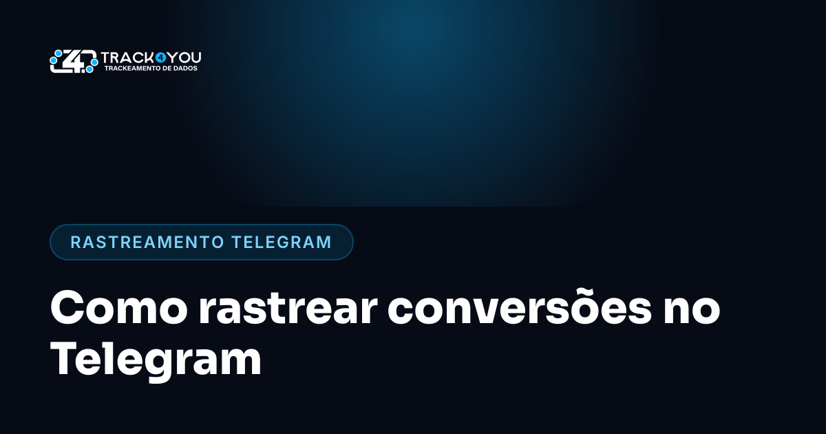 Como rastrear conversões no Telegram